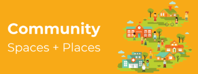 Help Shape the Future of Spaces+Places